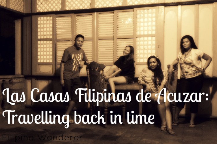 Las Casas Filipinas de Acuzar Travelling back in time