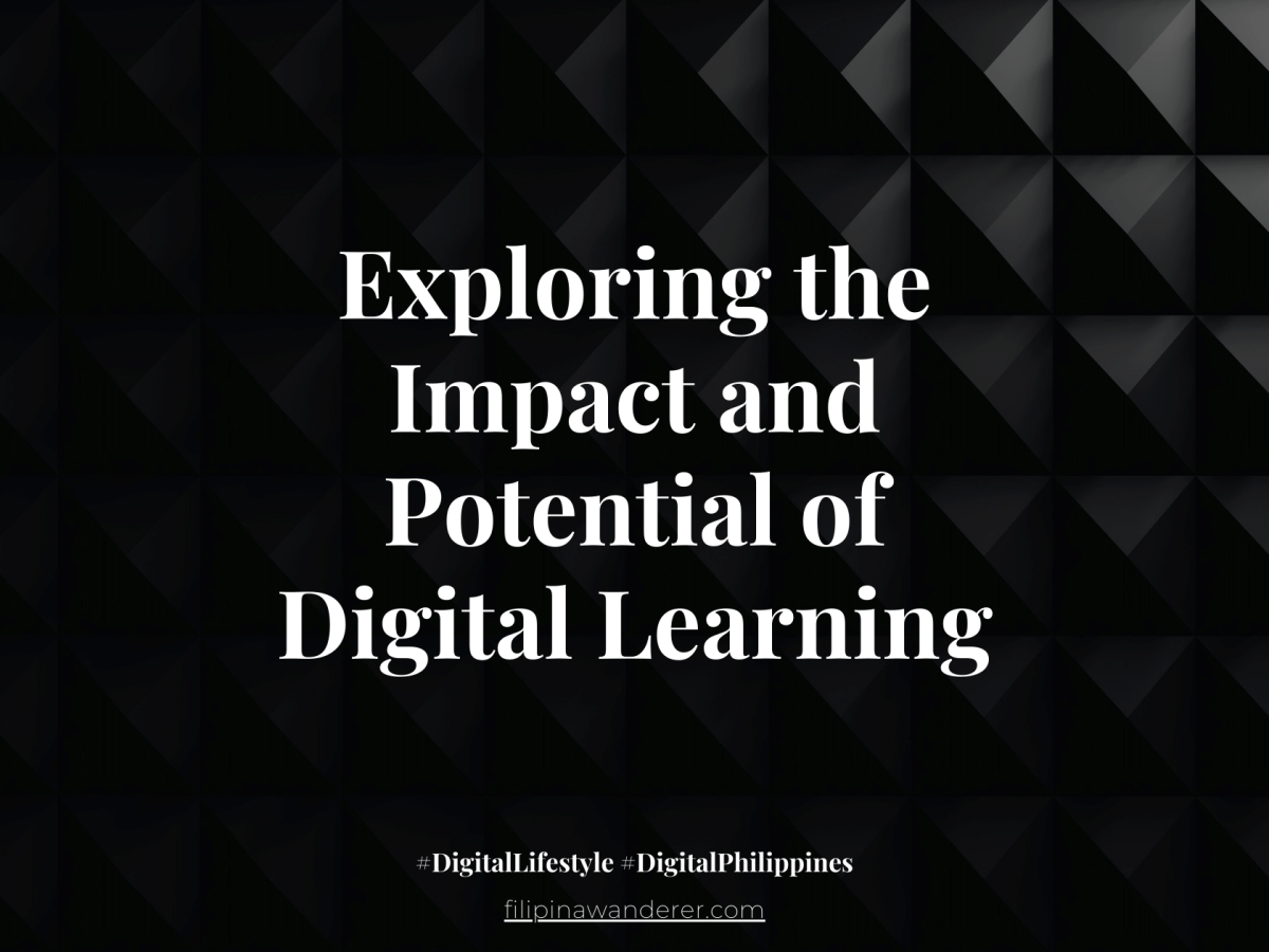 Exploring the Impact and Potential of Digital&nbsp;Learning